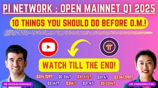 PI NETWORK OPEN MAINNET NEWS UPDATE : 10 Things You Should Do Before Open Mainnet Launching in 2025