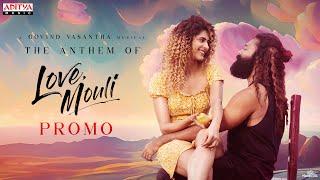 The Anthem Of Love Mouli Song Promo | Navdeep, Pankhuri Gidwani | Avaneendra | Govind Vasantha