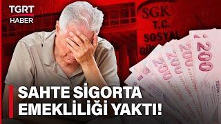 Emekli Maaşında Hileli Yöntem! SGK Tek Tek Tespit Etti, Paralar Faiziyle Geri Alınacak- TGRT Haber