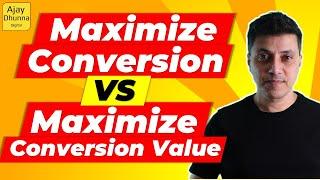 Maximize Conversions Bid Strategy vs Maximize Conversion Value Bid Strategy (2022) | Ajay Dhunna