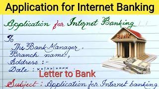 Application for internet Banking || How to write letter for net banking || Net banking application