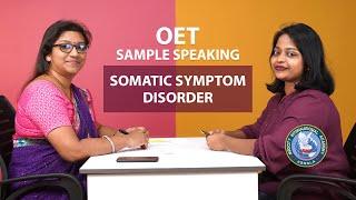 OET Sample Speaking - Somatic Symptom Disorder