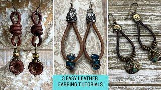 3 Leather Earring DIY Tutorials...EASY to Make!