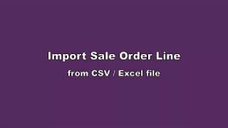 Odoo module: Import Sale Order Line from Excel or CSV file