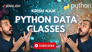 Learn How Python Data Classes Can Save Your Time In Projects