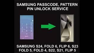 Samsung Passcode, Pattern, PIN Unlock Service, All Samsung Models