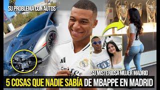 5 CURIOSIDADES DE MBAPPE EN MADRID ¿CHOQUE DE AUTO? SU MUJER MISTERIOSA QUE NADIE CONOCÍA