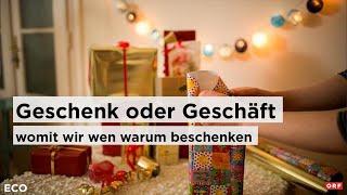 Geschenk oder Geschäft? Womit wir wen warum beschenken. | ECO 19.12.2024