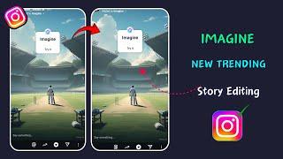 Imagine new instagram trending story editing||Instagram new Imagine ai story trend editing tutorial