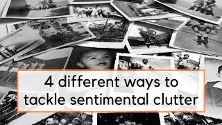 A Step-by-Step Approach to Decluttering and Simplifying Sentimental Items