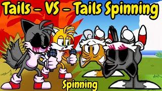 FNF | Tails VS Spinning Tails | Spinning - VS - Chasing | Tails.EXE VS Spinning Tails.EXE |