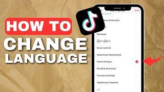 How To Change Language on TikTok - 2023 Full Guide