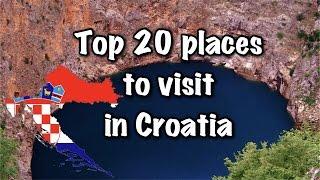 Top 20 Places To Visit in Croatia, 2022