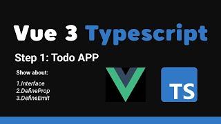 Vue 3 TypeScript | Interface, DefineProp, DefineEmit | Todo List