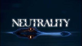 NEUTRALITY