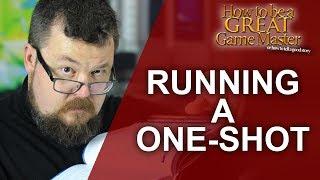 Great GM - How to run a rpg one shot session - Game Master Tips RPG