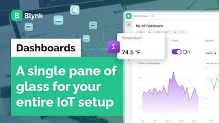 Blynk Dashboards Live Demo: Data Visualization & Control for Your Entire IoT Setup