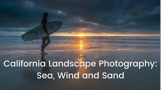 California Landscape Photography: Sea, Wind, Sand