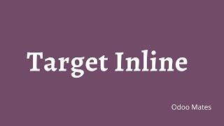 77. Target Inline In Odoo || Inline Actions In Odoo  || Target In Odoo Actions || Odoo Window Action