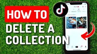 How To Delete a Collection on TikTok