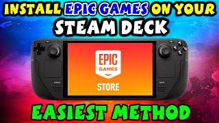 How To Install Epic Games On Your Steam Deck Complete? - Easiest Method