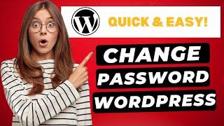 How To Change A WordPress Password (2024)  | FAST & Easy!
