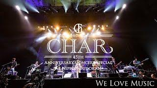 "We Love Music" Char feat. Ainyan,INORAN,日野 “JINO” 賢二,春畑道哉, 山内総一郎,Suu [2021.12.11 at Nippon Budokan]