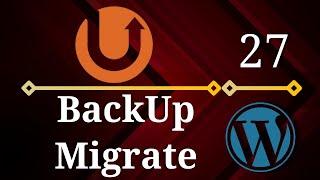 Advanced WordPress #27 -  BackUp / Restore / Migrate Using UpDraftPlus