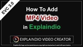 How to Add MP4 Video to Explaindio Project