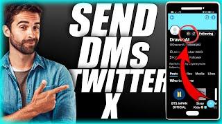 How To Send DMs On Twitter / X  - 2023(REALLY WORKS)