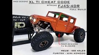 SCX24 - XL T.I. CHEAT CODE / FJ45-4DR BUILD: MAZZ DESIGNS / WTMicro SLIDERS, NSDRC, FURITEK, MEUS