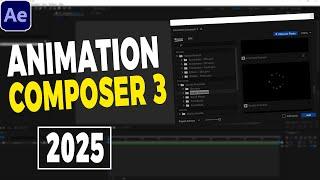 ANIMATION COMPOSER 3 - 2025 VERSION | Free After Effects Plugin