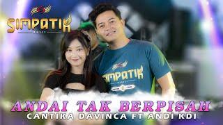 Andai Tak Berpisah - Cantika Davinca Ft Andi KDI - Simpatik Music (Official Live Music)