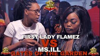 FIRST LADY FLAMEZ vs MS  ILL | GATES of the GARDEN | RAP BATTLE