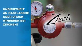 Gasflasche oder Druckminderer undicht bei Zischen? Auflösung im GOK-Tutorial