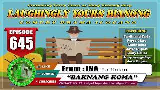 LAUGHINGLY YOURS BIANONG #223 COMPILATION | ILOCANO DRAMA | LADY ELLE PRODUCTIONS