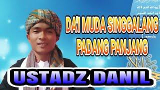 USTADZ DANIL • DA'I MUDA SINGGALANG - PADANG PANJANG