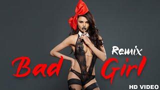 Bad Girl Remix Full HD Video