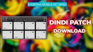 Dindi Patch | Download Patch | Mobile Octapad | Drum Machine @khorthamobileoctapad6652