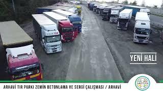 ARHAVİ TIR PARKI ZEMİN BETONLAMA ÇALIŞMASI TAMAMLANDI