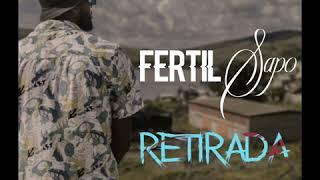 FERTIL SAPO : RETIRADA (Audio Officielle )