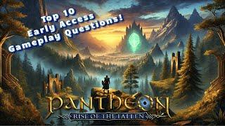 Pantheon Early Access: Top 10 GAMEPLAY Questions Answered!