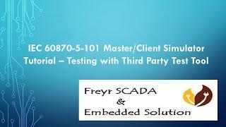 IEC 60870-5-101 Protocol Master Client Simulator-Testing - commands, monitor information