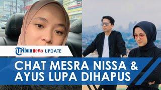 Perselingkuhan Nissa dan Ayus Sabyan Terbongkar dari Chat, Diduga Lupa Dihapus dan Dilihat Istri