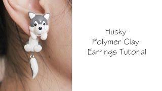 Polymer Clay Earrings Tutorial: Husky