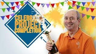 Why and How to CELEBRATE Project Completion