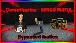  BEST ROBLOX BYPASSED AUDIOS ​ - Comethazine - HENCH MAFIA (CODE IN DESC)