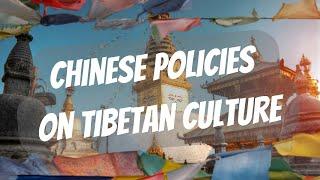 Will Tibetan Culture Disappear?  - The Social Impact of Chinese Policies Explained