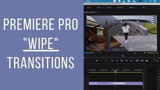 Adobe Premiere Pro - Wipe Transitions - Change Direction