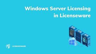 Windows Server Licensing guide - Licenseware